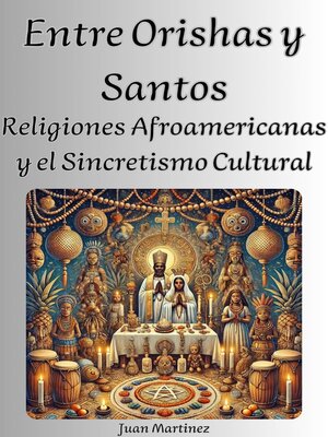 cover image of Entre Orishas y Santos